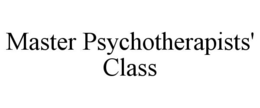 MASTER PSYCHOTHERAPISTS' CLASS trademark
