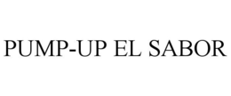 PUMP-UP EL SABOR trademark
