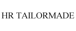 HR TAILORMADE trademark