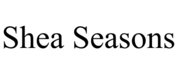 SHEA SEASONS trademark