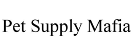 PET SUPPLY MAFIA trademark