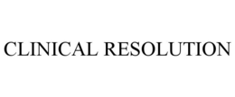 CLINICAL RESOLUTION trademark