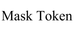 MASK TOKEN trademark