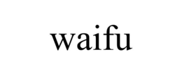 WAIFU trademark