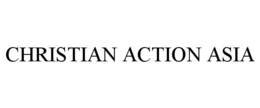 CHRISTIAN ACTION ASIA trademark