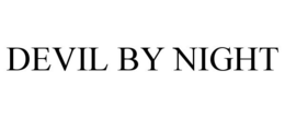 DEVIL BY NIGHT trademark