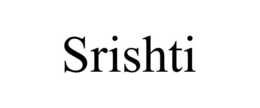 SRISHTI trademark