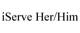 ISERVE HER/HIM trademark