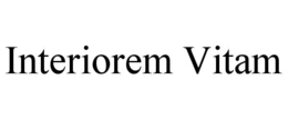 INTERIOREM VITAM trademark