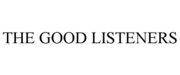 THE GOOD LISTENERS trademark