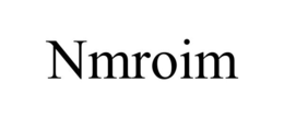 NMROIM trademark