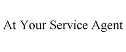 AT YOUR SERVICE AGENT trademark