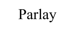 PARLAY trademark