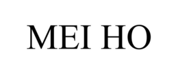 MEI HO trademark