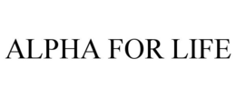 ALPHA FOR LIFE trademark