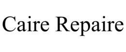 CAIRE REPAIRE trademark