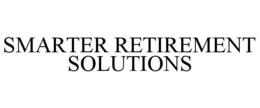 SMARTER RETIREMENT SOLUTIONS trademark