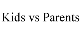 KIDS VS PARENTS trademark
