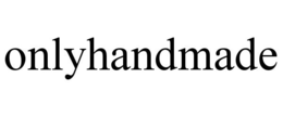 ONLYHANDMADE trademark