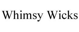 WHIMSY WICKS trademark