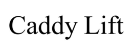 CADDY LIFT trademark