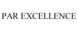 PAR EXCELLENCE trademark