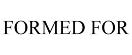 FORMED FOR trademark