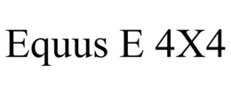 EQUUS E 4X4 trademark