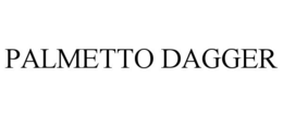 PALMETTO DAGGER trademark