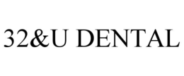 32&U DENTAL trademark
