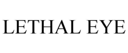 LETHAL EYE trademark