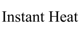 INSTANT HEAT trademark