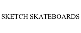 SKETCH SKATEBOARDS trademark