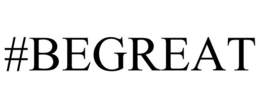 #BEGREAT trademark