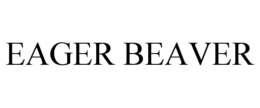 EAGER BEAVER trademark