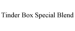 TINDER BOX SPECIAL BLEND trademark
