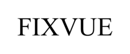 FIXVUE trademark