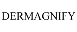 DERMAGNIFY trademark