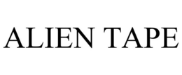 ALIEN TAPE trademark