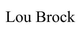 LOU BROCK trademark