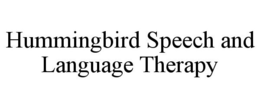HUMMINGBIRD SPEECH AND LANGUAGE THERAPY trademark