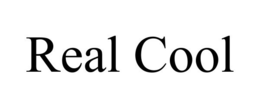 REAL COOL trademark