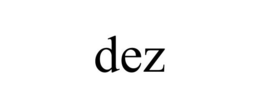 DEZ trademark