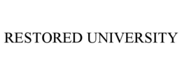 RESTORED UNIVERSITY trademark