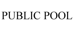 PUBLIC POOL trademark