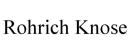 ROHRICH KNOSE trademark