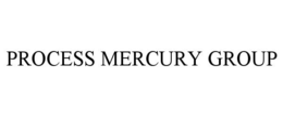 PROCESS MERCURY GROUP trademark