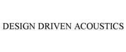 DESIGN DRIVEN ACOUSTICS trademark