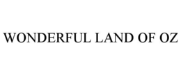 WONDERFUL LAND OF OZ trademark