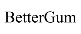 BETTERGUM trademark